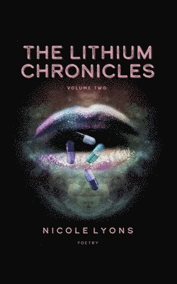 Lithium Chronicles Volume Two