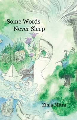 Zinia Mitra, Candice Louisa Daquin - Some Words Never Sleep, Häftad