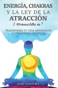 bokomslag Energía, Chakras y la Ley de la Atracción