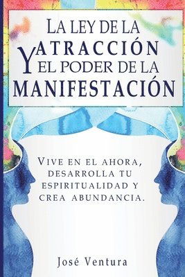 La ley de la atraccion y el poder de la manifestacion 1