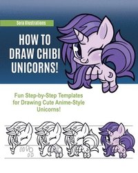bokomslag How to Draw Chibi Unicorns