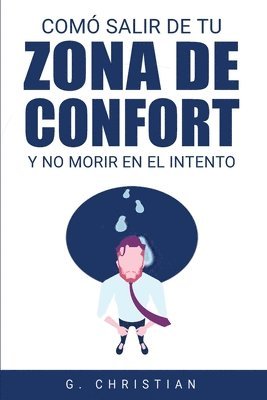 bokomslag Cómo salir de tu zona de confort y no morir en el intento