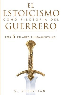 G Christian, G. Christian - estoicismo como filosofía del guerrero, Häftad