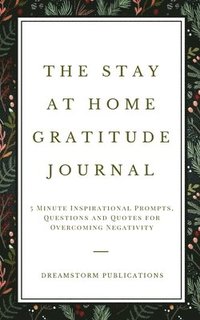 bokomslag The Stay at Home Gratitude Journal