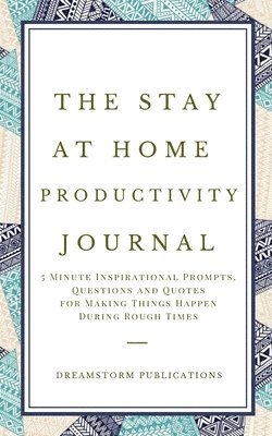 The Stay at Home Productivity Journal 1
