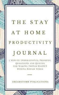 Stay at Home Productivity Journal