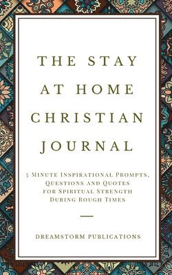 The Stay at Home Christian Journal 1