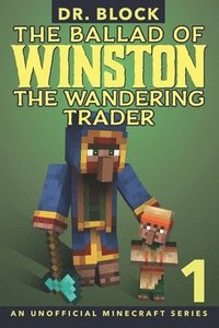 bokomslag The Ballad of Winston the Wandering Trader, Book 1
