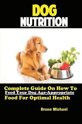 Michael Bruno - Dog Nutrition, Häftad