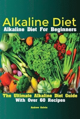 Kelvin Andrew - Alkaline Diet, Häftad