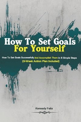 bokomslag How To Set Goals For Yourself