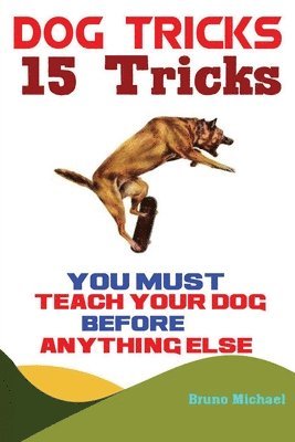 Michael Bruno - Dog Tricks, Häftad