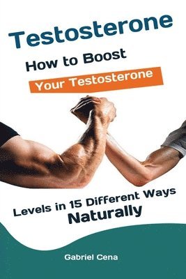Cena Gabriel - Testosterone, Häftad