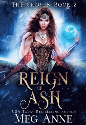Meg Anne - Reign of Ash, Inbunden