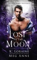 Meg Anne, K Loraine - Lost to the Moon, Häftad