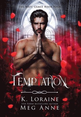 Meg Anne, K Loraine, K. Loraine - Temptation, Inbunden