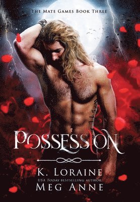 Meg Anne, K Loraine - Possession, Inbunden