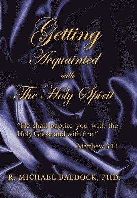 Getting Acquainted with the Holy Spirit 1