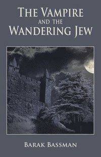 bokomslag Vampire and The Wandering Jew