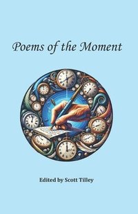 bokomslag Poems of the Moment