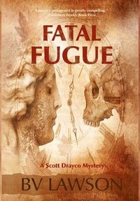 bokomslag Fatal Fugue: A Scott Drayco Mystery