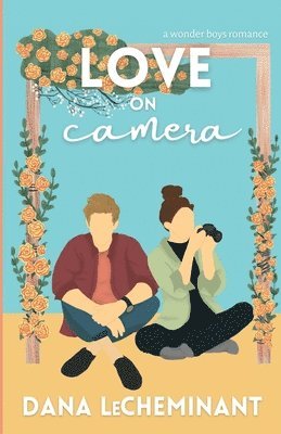 Love on Camera 1