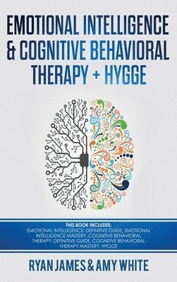 bokomslag Emotional Intelligence and Cognitive Behavioral Therapy + Hygge