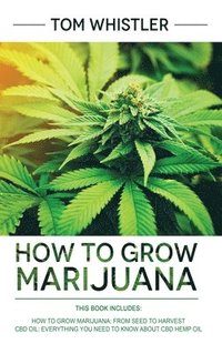 bokomslag How to Grow Marijuana