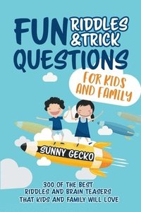 bokomslag Fun Riddles and Trick Questions for Kids and Family