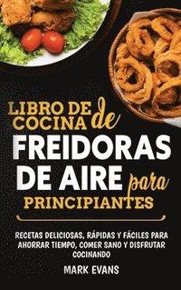 bokomslag Libro de cocina de freidoras de aire para principiantes