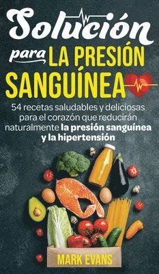 Mark Evans - Solución Para La Presión Sanguínea, Inbunden