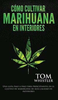bokomslag Cómo cultivar marihuana en interiores