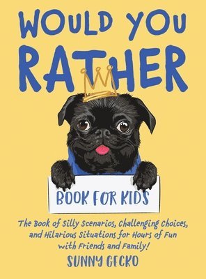 Would You Rather Book for Kids 1