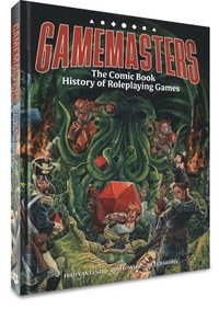 bokomslag Gamemasters: The Comic Book History of Roleplaying Games