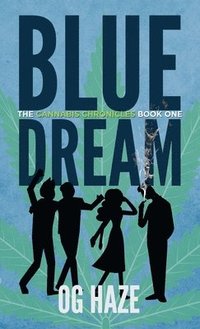 bokomslag Blue Dream (The Cannabis Chronicles #1)