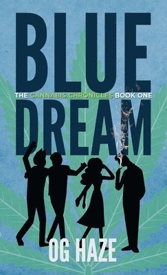 Blue Dream (The Cannabis Chronicles #1) 1