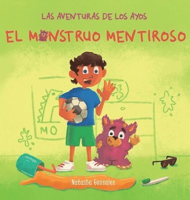 El Monstruo Mentiroso (Las Aventuras de Los Ayos) 1