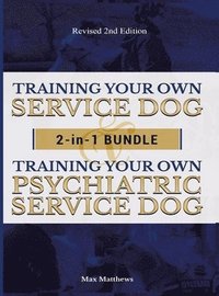 bokomslag Training Your Own Service Dog AND Psychiatric Service Dog