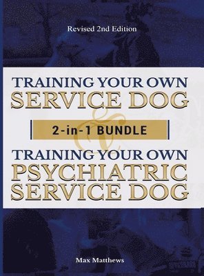 Training Your Own Service Dog AND Psychiatric Service Dog 1