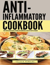 bokomslag Anti Inflammatory Complete Cookbook