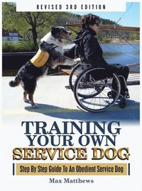 bokomslag Training Your Own Service Dog