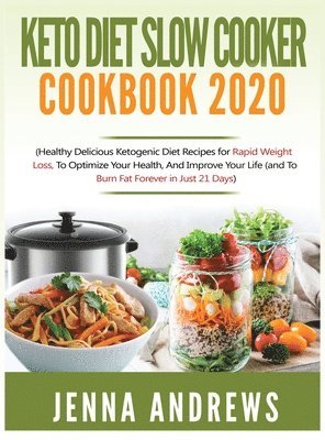 bokomslag Keto Diet Slow Cooker Cookbook 2020