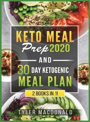 bokomslag Keto Meal Prep 2020 AND 30 Day Ketogenic Meal Plan