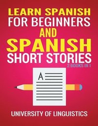 bokomslag Learn Spanish For Beginners AND Spanish Short Stories