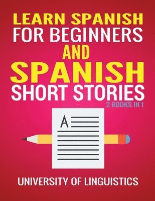 Learn Spanish For Beginners AND Spanish Short Stories 1