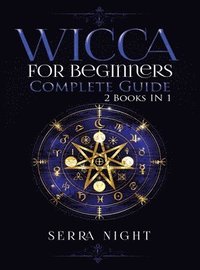 bokomslag Wicca For Beginners, Complete Guide