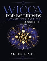 bokomslag Wicca For Beginners, Complete Guide