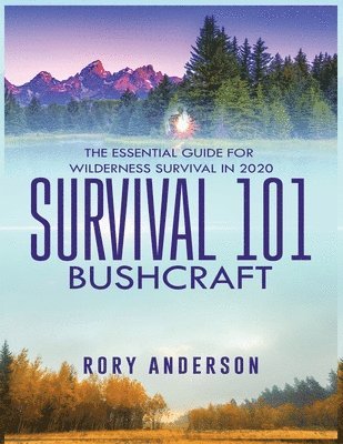 Survival 101 Bushcraft 1