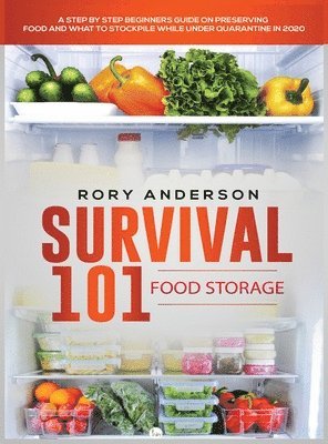 Survival 101 Food Storage 1