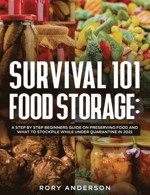 Survival 101 Food Storage 1